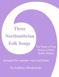 Three Northumbrian Folk Songs Vocal Solo & Collections sheet music cover Thumbnail